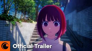【OSHI NO KO】 Season 3 | Official Trailer 3 | Crunchyroll
