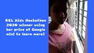 CEL Kids Hackathon winner using Google mini to learn more!