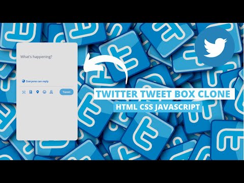 Twitter Tweet Box Clone Html Css Javascript | Twitter Clone