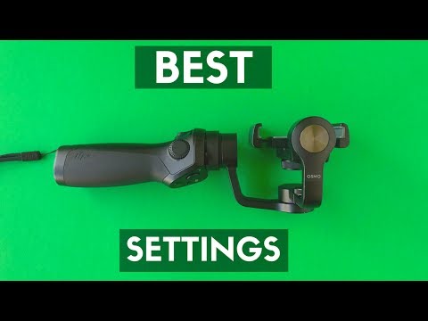 Best DJI Osmo Mobile Settings Tutorial