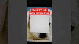 ✅ PC info using simple Trick #pc #information #tipsandtricks #ytshorts #trending #pchacks #tricks