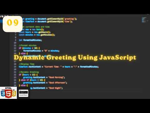 Building a Dynamic Greeter Using JavaScript DOM | Exploring JavaScript Day 9 | ScratchStart