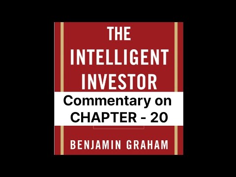 The Inteligent invester, 🎙️ Commentary on Chapter 20