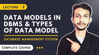 Data Models in DBMS | Types of Data Model? | DBMS Data Model Explained | Coding Giant
