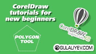 CorelDraw X8 Polygon tool video tutorials for new beginners