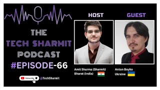 S1E66 - The Tech Sharmit Podcast : #MicrosoftMvp  Anton Boyko 🎙️ Expert Talks (TTSP)
