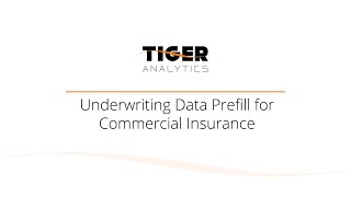Tiger Analytics' Underwriting Data Prefill Solution