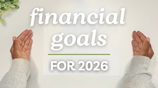 2026 Financial Goals | Saving | Investing | MONETS MONEY