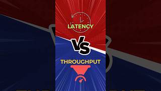 Understanding Latency vs Throughput: Key Differences in System Performance #systemdesign