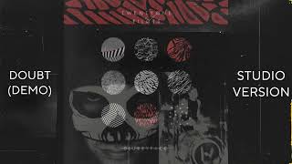 Twenty One Pilots - Doubt (Demo) [STUDIO VERSION]