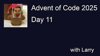 Advent of Code 2025 Day 11