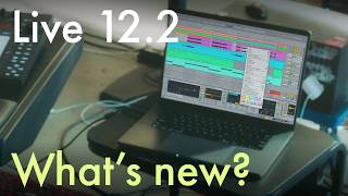 What's new in Ableton Live 12.2? | Feature Overview