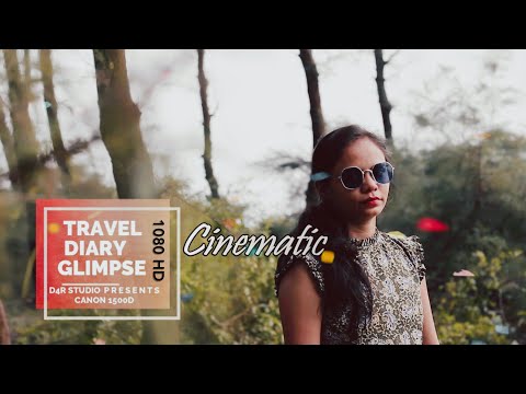 Canon 1500d video | Travel Diary Cinematic short Video 1080HD
