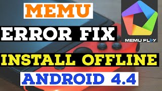 Memu error fix lag free Android version 4.4 install offline Experience lag free games