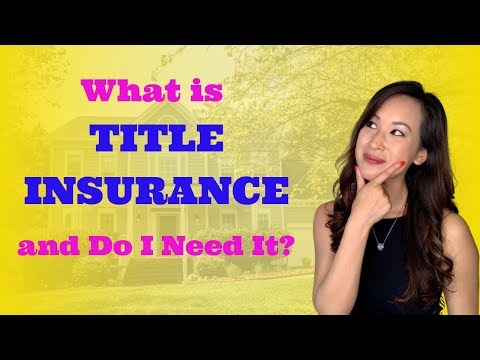What is Title Insurance and Do I Need It?