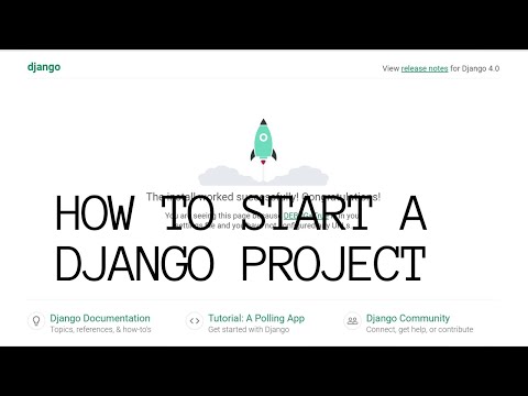 How To Create A Django Project - Installation And Setup