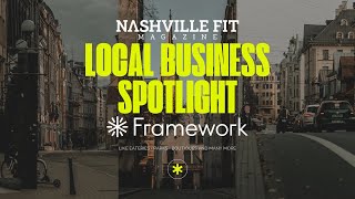 Inside Nashville's Premier Wellness Spot with Allen Penn | Framework Socials