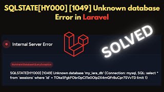 SQLSTATE[HY000] [1049] Unknown database Error in Laravel | SOLVED