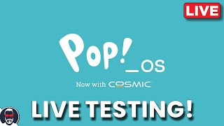 🔴 POP OS with COSMIC OOTB LIVE TESTING!