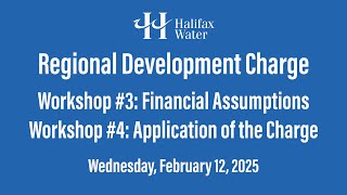 Regional Development Charge Workshops 3 & 4 - Financial Assumptions & Application of the Charge