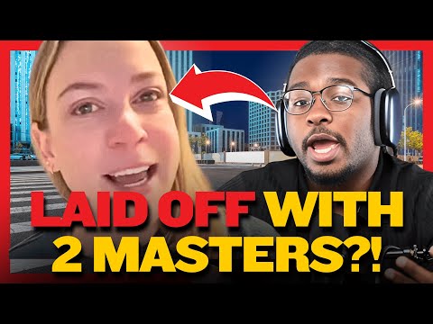 LAID OFF Even With 2 MASTERS Degrees??? Layoffs & Job Market 2025