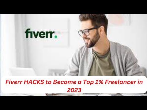Fiverr HACKS to Become a Top 1% Freelancer in 2023 -1-