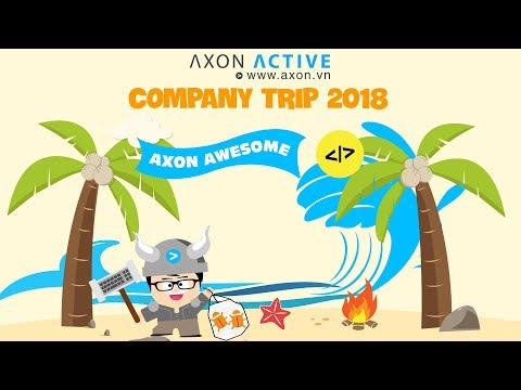 Axon Active's Company Trip [HCMC Branch - 2018]