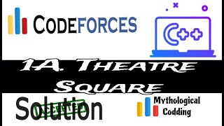 Codeforces Problem "1A Theatre Square" solution( Bangla ) | C++ language