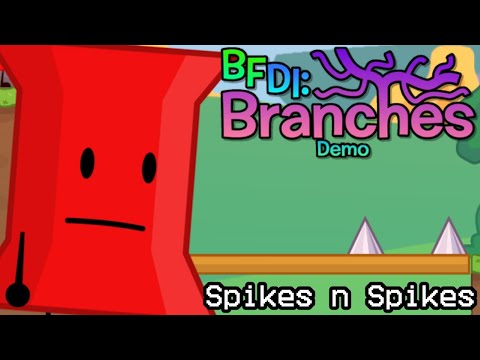 BFDI Branches Demo - Spikes n Spikes - (All Win Tokens)