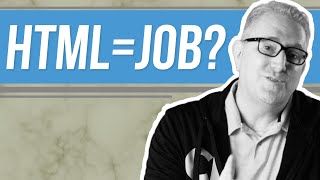 Is HTML knowledge enough to get a job?
