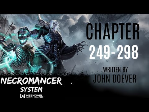 Super Necromancer System | Chapter 249-298 | Audiobook