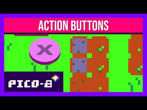 E04 - Action Buttons [Make A Simple Farming Game in Pico-8!] 2025