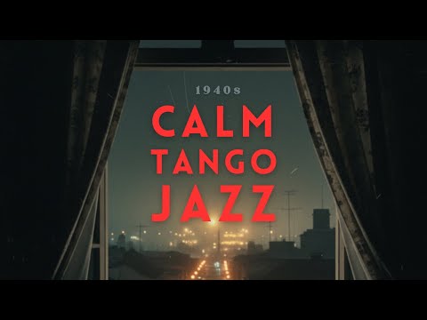 Last Tango in Montevideo — 1940s Ambient Jazz & Tango