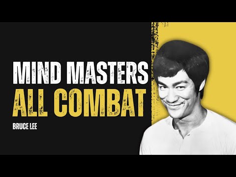 Bruce Lee: "Master Your Mind Before Your Body"