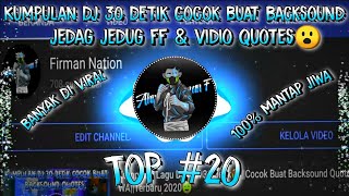 Kumpulan Lagu Dj Viral 30 detik😍||Cocok Buat Backsound Quotes & Free fire||Terbaru 2020🤤