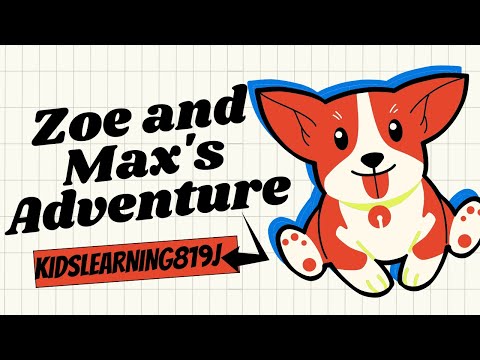 Zoe and Max's Adventure | Magical Adventure |Kids Stories |Learning Is Fun
