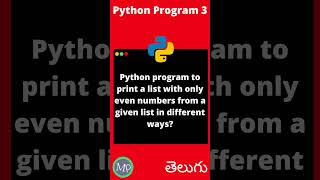 #python program to print list with even numbers in different ways | #telugu #memeprogrammers #shorts