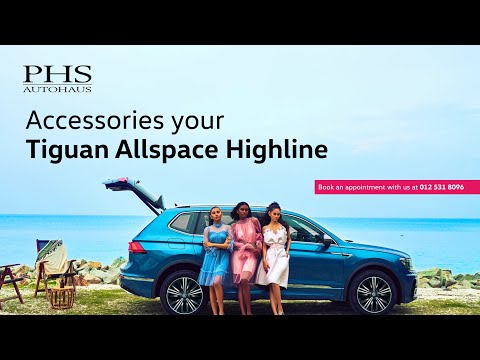 Accessories your Tiguan Allspace Highline | Volkswagen Puchong