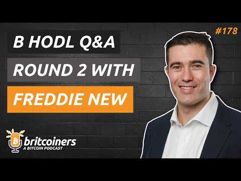 B HODL Q&A #2 with Freddie New | Britcoiners by CoinCorner #178
