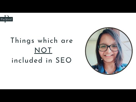 Things which are NOT included in SEO | Packted