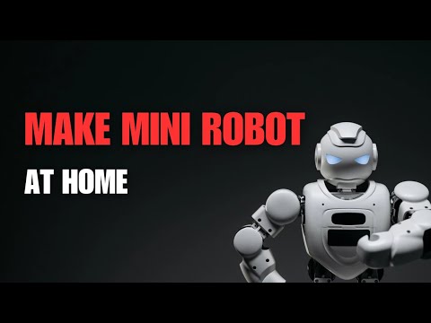 make a mini robot at home 🤖 !