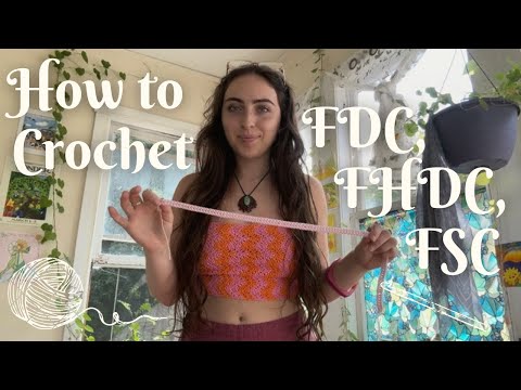 How to Crochet a Foundation: Double Crochet (FDC), Half Double Crochet (FHDC) & Single Crochet (FSC)