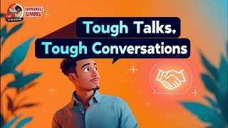The Truth About Tough Conversations 🤝
