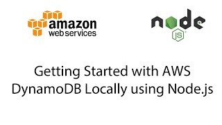 Getting Started with Amazon Web Services (AWS) DynamoDB Locally using Node.js