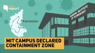 Manipal Institute of Technology a Containment Zone: Ruckus on Campus, Lapses in Testing | The Quint