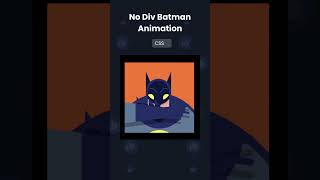 (save) No Div Batman Animation With Css #csseffect #css3 #webdevelopment