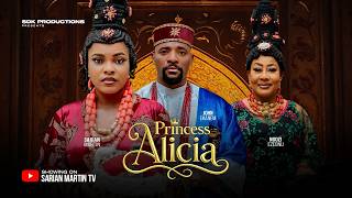 PRINCESS ALICIA - SARIAN MARTIN, JOHN EKANEM, NGOZI EZEONU, Latest 2026 Nigerian Movie