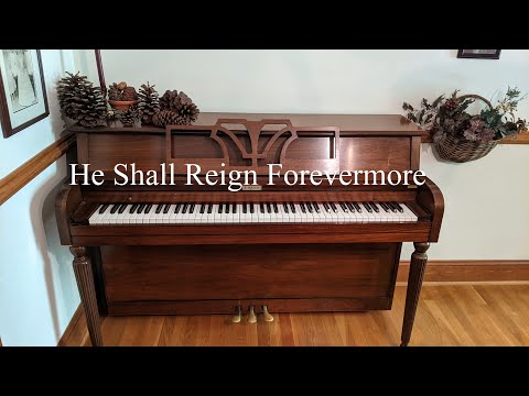 He Shall Reign Forevermore