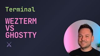 The Terminal Emulator Wars: WezTerm vs Ghostty