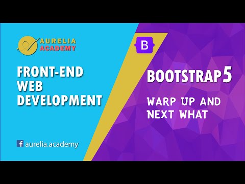 Bootstrap 5 - Warp Up and Next What